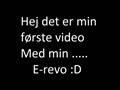 Min første video med min E-Revo vxl :D